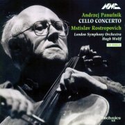 Mstislav Rostropovich, Hugh Wolff - Panufnik: Cello Concerto (1993)