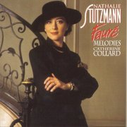 Nathalie Stutzmann - Fauré: Mélodies (1993)