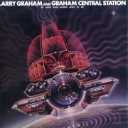 Graham Central Station - My Radio Sure Sounds Good to Me (1978/2008)