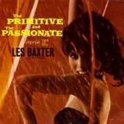 Les Baxter - The Primitive And The Passionate (2011) [Hi-Res] 192/24