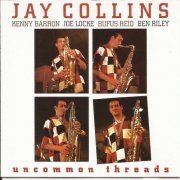 Jay Collins - Uncommon Threads (1994)