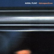 Aural Float - Introspectives (1995) [CD-Rip]