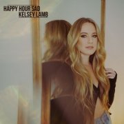 Kelsey Lamb - Happy Hour Sad (2023)