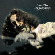 Dave Pike - The Remasters (All Tracks Remastered) (2021)