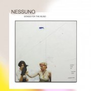 Nessuno - Songs For The Blind (2022)