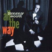 Jimmy Scott - All The Way (1992) FLAC