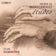 Clare Hammond - Hélène de Montgeroult: Études (2022) [Hi-Res]