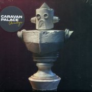 Caravan Palace - Chronologic (2019) [CD-Rip]