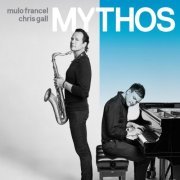 Mulo Francel, Chris Gall - Mythos (2019) [Hi-Res]