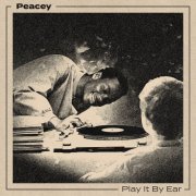 Peacey - Play It By Ear (2024) [Hi-Res]