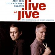 Alex Riel, Lutz Buchner Quartet - Live At Jive (2006)