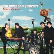 Sir Douglas Quintet - Mendocino (2023)