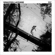 Sébastien Lacombe - Fly (2020) [Hi-Res]