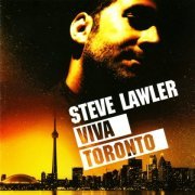 Steve Lawler - Viva Toronto (2008)