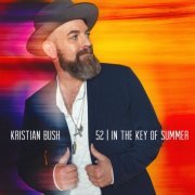 Kristian Bush - 52 | In The Key Of Summer (2022) Hi Res