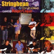 Stringbean, The stalkers - Live @ Ragin' Cajun (2005)