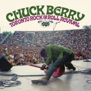 Chuck Berry - Toronto Rock 'N' Roll Revival 1969 (2021) [Hi-Res]