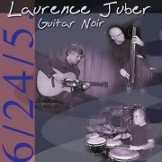 Laurence Juber - Guitar Noir (2003) [Hi-Res]
