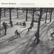 Anouar Brahem - Le pas du chat noir (2002) CD-Rip