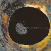 Love Tractor - Black Hole (2005)