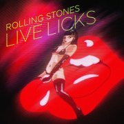 The Rolling Stones - Live Licks (2009 Remast. Digital Version) (2009)