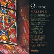 Westminster Cathedral Choir & James O'Donnell - Poulenc: Mass in G; Motets for Christmas & Lent etc. (2023)