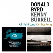 Donald Byrd & Kenny Burrell - All Night Long + All Day Long (Bonus Track Version) (2016)