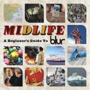 Blur -  Midlife: A Beginner's Guide to Blur (2009)