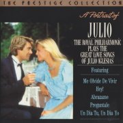 The Royal Philharmonic Orchestra, Ettore Stratta - A Portrait of Julio: The Great Love Songs of Julio Iglesias (1990)