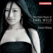 Xiayin Wang - The Piano Music of Earl Wild (2010)