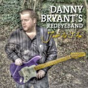 Danny Bryant - Just As I Am (2010)
