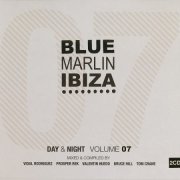 VA - Blue Marlin Ibiza Day & Night Volume 07 (2013)