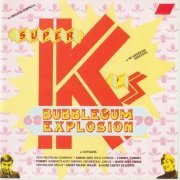 Various Artist - Super K's Bubblegum Explosion 1968 - 1970 (1990)