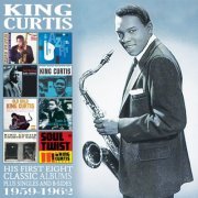 King Curtis - His First Eight Classic Albums: 1959 - 1962 (2017)