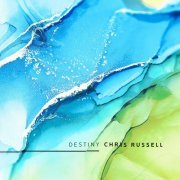Chris Russell - Destiny (2020) [Hi-Res]