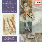 Academy of St Martin in the Fields Orchestra, Neville Marriner - Massenet: Ballet Suites (1997)