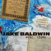 Jake Baldwin - Misc. Items (2023)