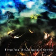 Forrest Fang - The Lost Seasons of Amorphia (2022) [Hi-Res]