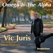 Vic Juris - Omega Is Not Alpha (2010) FLAC