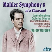 London Symphony Orchestra & Chorus, Valery Gergiev - Mahler: Symphony No. 8 - Gergiev, LSO (2019) [Hi-Res]
