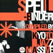Kyoto Jazz Massive - Spellbinder (2005)