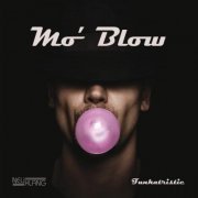 Mo' Blow - Funkatristic (2008)