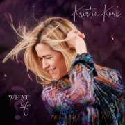 Kristin Korb - What If? (2021) [Hi-Res]