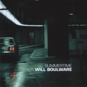 Will Boulware - Summertime (2007) CD Rip