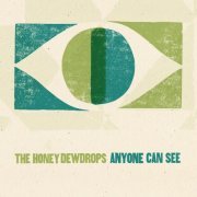 The Honey Dewdrops - Anyone Can See (2019)