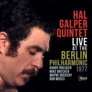 Hal Galper Quintet - Live at the Berlin Philharmonic, 1977 (2021)