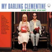 My Darling Clementine - How Do You Plead? (2011)