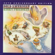 Kinky Friedman - Sold American-30th Anniversary (2006)