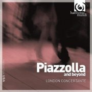 London Concertante ‎- Piazzolla And Beyond (2009) FLAC