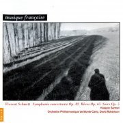 Huseyin Sermet, David Robertson - Schmitt: Symphonie concertante Op 82, Reves, Op 65, Soirs Op 5 (2001)